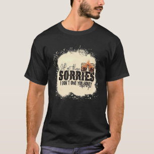 T-shirt Toutes ces Sorties Je ne dois pas vous Chérie gâté