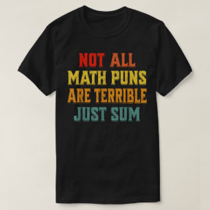 T-shirt Toutes les blagues mathématiques ne sont pas terri