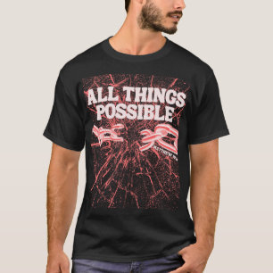 T-shirt Toutes les choses possibles - Matthieu 19:26