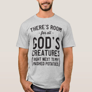 T-shirt Toutes les créatures de Dieu ont écrasé des pommes