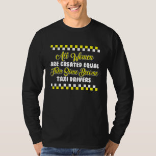 T-shirt Toutes Les Femmes Conductrices De Taxi I Cab Condu