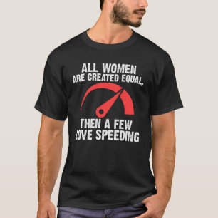 T-shirt toutes les femmes sont créées égales puis quelques