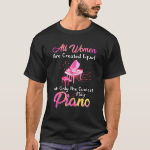 T-shirt Toutes Les Femmes Sont Créées Égalité Mais Le Pla