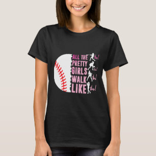 T-shirt Toutes Les Jolies Filles Marchent Drôle Comme Cett