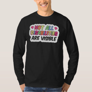 T-shirt Toutes Les Personnes Handicapées Ne Sont Pas Visib