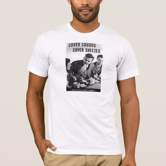 T-shirt Toux de couverture, éternuements de couverture (Devant)