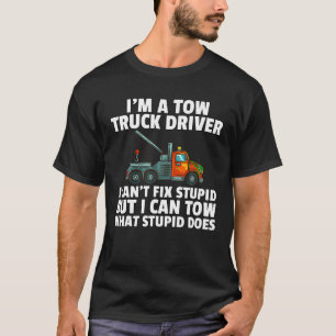 T-shirt Tow Truck Driver Cadeau Funny Tow Opérateur T Chem
