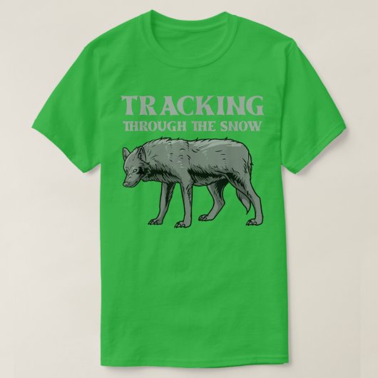 T-shirt Tracking Through the SnowWolves Wildlife Animal Wo (Design devant)