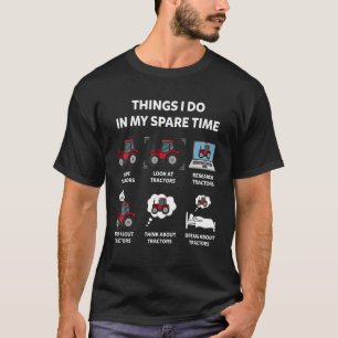 T-shirt Tracteur Ce Que Je Fais Dans Mon Tracteur De Temps