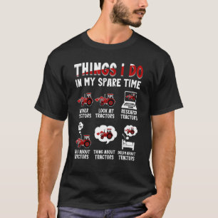 T-shirt Tracteurs 6 Ce Que Je Fais Dans Mon Tracteur De Te
