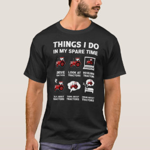 T-shirt Tracteurs 6 Ce Que Je Fais Dans Mon Tracteur De Te