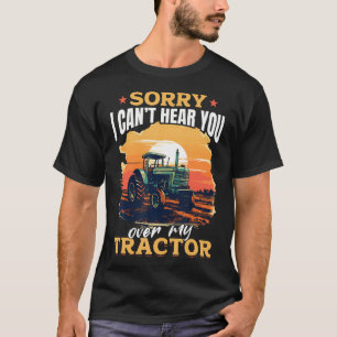 T-shirt Tracteurs Agriculteur - Désolé Mais Je Ne Vous Ent
