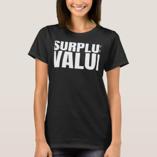 T-shirt Trade Union Support Surplus Value Quote DSA Activi