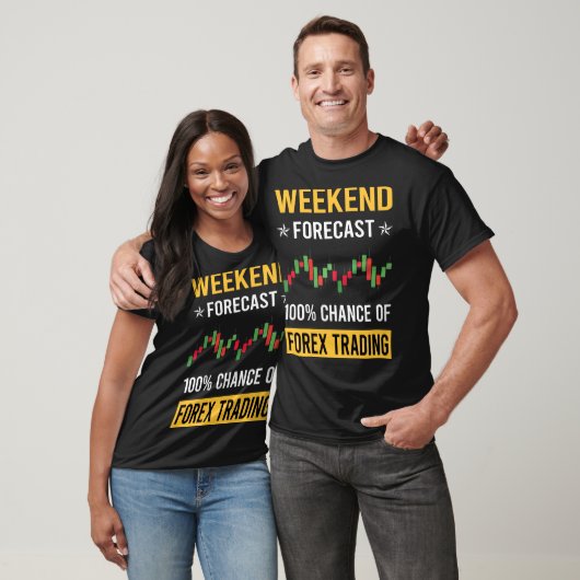 T-shirt Trader Forex Weekend (Unisexe)