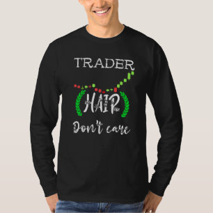 T-shirt Trader Hair Dont soin Jour Trading Stock Tra