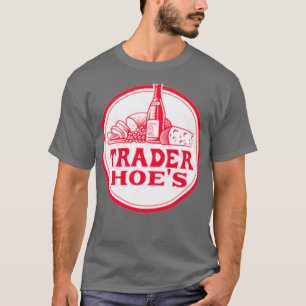 T-shirt Trader Hoes Scoop