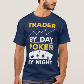 T-shirt Trader Par Jour Poker Par Nuit Cartes Casino - 2