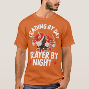 T-shirt Trader Par Jour Prier Par Nuit Forex Jour Trader 1
