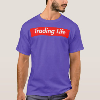 T-shirt Trading Life Extreme Investor FOREX Edition