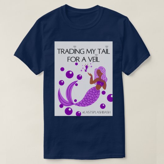 T-shirt Trading My Mermaid Tail for a Mariage Veil Purple (Design devant)