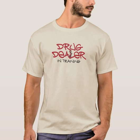 T-shirt Trafiquant de drogue en formation (Devant)