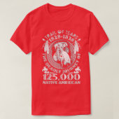 T-shirt Trail Of Tears The Deadly Journey 125000 Native Am (Design devant)