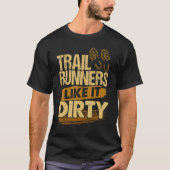 T-shirt Trail Runners Like It Dirty Retro Trail Running (Devant)