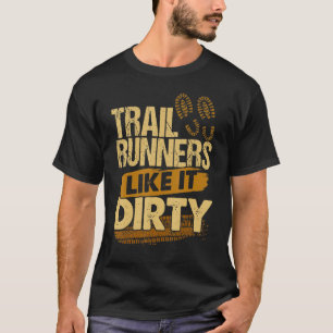 T-shirt Trail Runners Like It Dirty Retro Trail Running