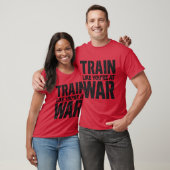 T-shirt Train Comme vous êtes en guerre (Unisexe)