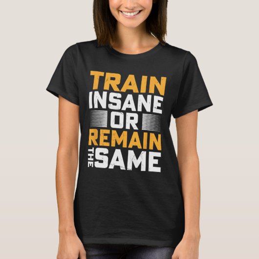 T-shirt Train Dingue Ou Reste Le Même (Devant)
