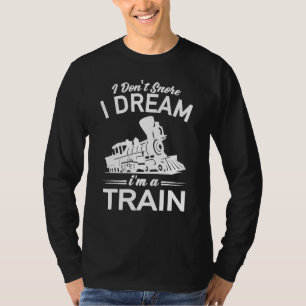 T-shirt Train Ferroviaire - Je N'Ai Pas Entouré Je Rêve Qu