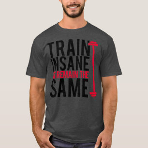 T-shirt Train fou ou rester le même