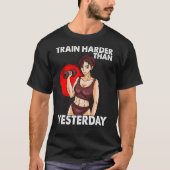 T-shirt Train Plus Difficile Que Hier Motivation Workout G (Devant)