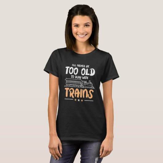 T-shirt Train Retro Engine Model Railroad Je ne serai jama (Devant entier)