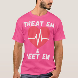 T-shirt Traitez Em Yeet Em Funny Ems Em Er Nurse Ambulance