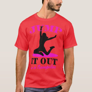T-shirt Trampoline Femmes Jumping Fitness Cadeau