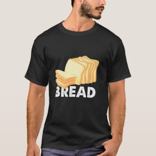 T-shirt Tranche De Pain Carb Gluten Chef Pâtisserie Baker