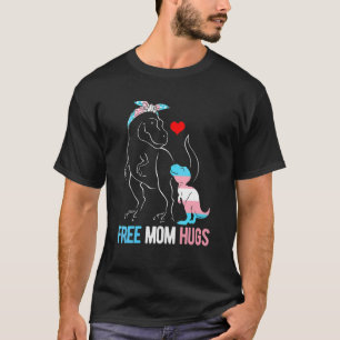 T-shirt Trans Free Mom Hugues Dinosaur Rex Mama transgenre