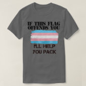 T-shirt Trans Pride Si Ce Drapeau Vous Offense Vous Aidera (Design devant)