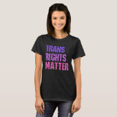 T-shirt Trans Rights Now Human Rights LGBTQ Transgender Fl (Devant entier)