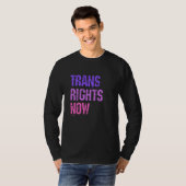 T-shirt Trans Rights Now Human Rights LGBTQ Transgender Fl (Devant entier)