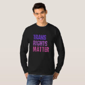 T-shirt Trans Rights Now Human Rights LGBTQ Transgender Fl (Devant entier)