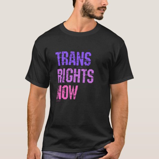 T-shirt Trans Rights Now Human Rights LGBTQ Transgender Fl (Devant)