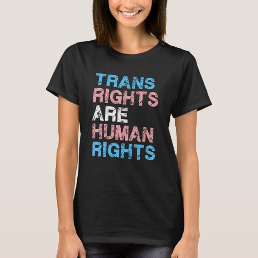 T-shirt Transgender LGBTQ Pride Trans Rights Are Human Rig (Devant)