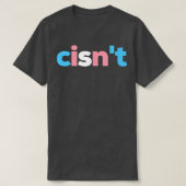 T-shirt Transgender Pride cis non - LGBTQ Trans Flag - Fun (Design devant)
