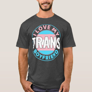 T-shirt Transgenre I Love my Trans Boyfriend LGBT