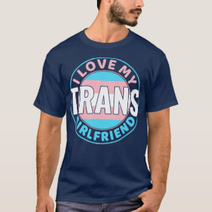 T-shirt Transgenre I Love my Trans Girlfriend LGBT