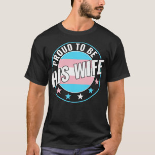 T-shirt Transgenre LGBT Fier d'être sa femme Trans Pride