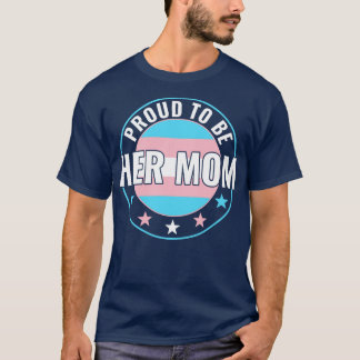 T-shirt Transgenre LGBT Fière d'être sa maman Trans Pride 