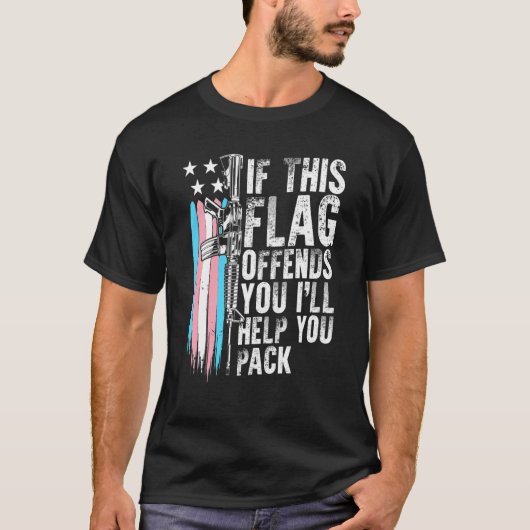 T-shirt Transgenre Si Ce Drapeau Vous Offense 15 Gun Rig (Devant)